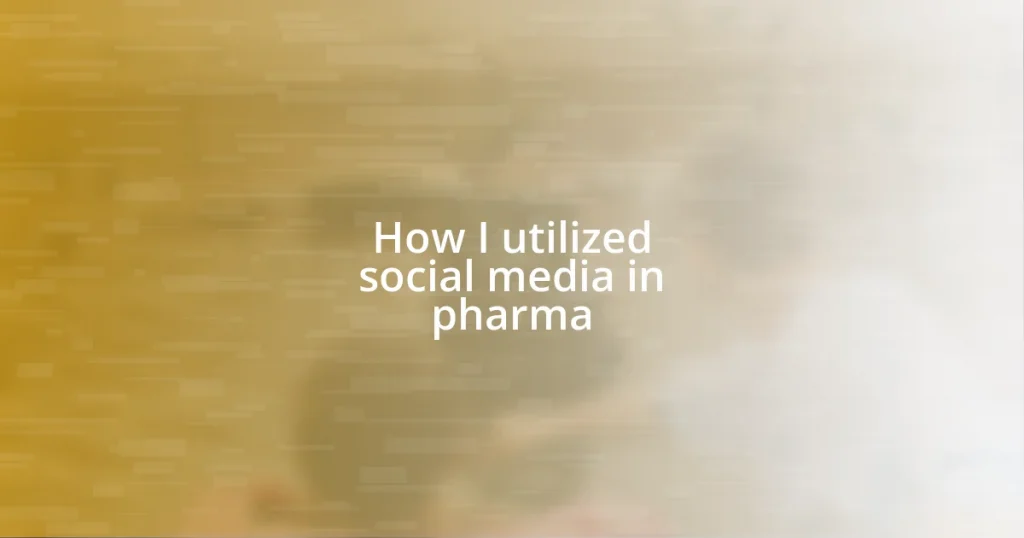 How I utilized social media in pharma