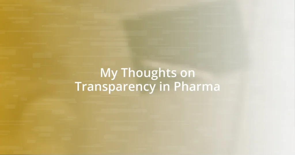 My Thoughts on Transparency in Pharma